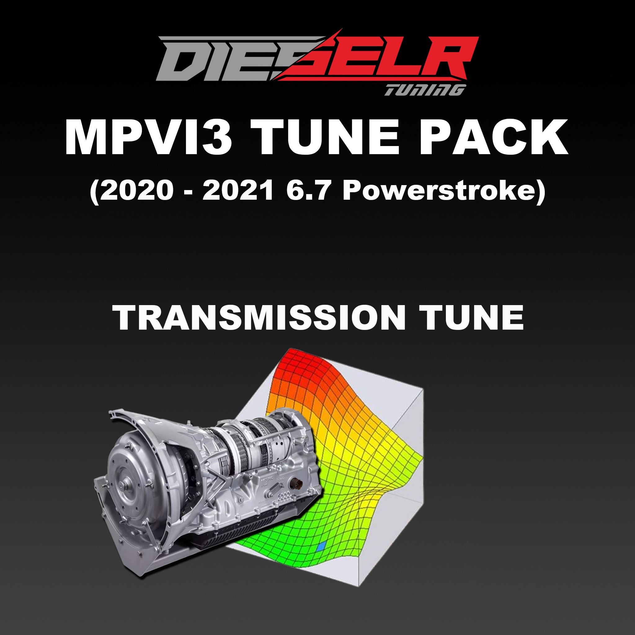 DIESELR MPVI3 Transmission Tune File (2020-2021 Powerstroke 6.7L) Transmission Tune File DIESELR Tuning 